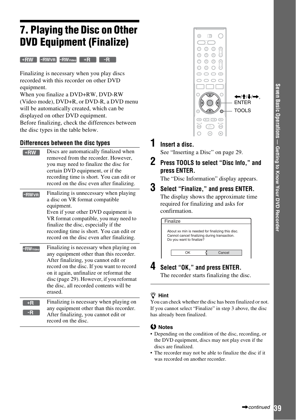 Playing the disc on other dvd equipment (finalize), Differences between the disc types, Insert a disc | Press tools to select “disc info,” and press enter, Select “finalize,” and press enter, Select “ok,” and press enter | Sony RDR-HX510 User Manual | Page 39 / 116