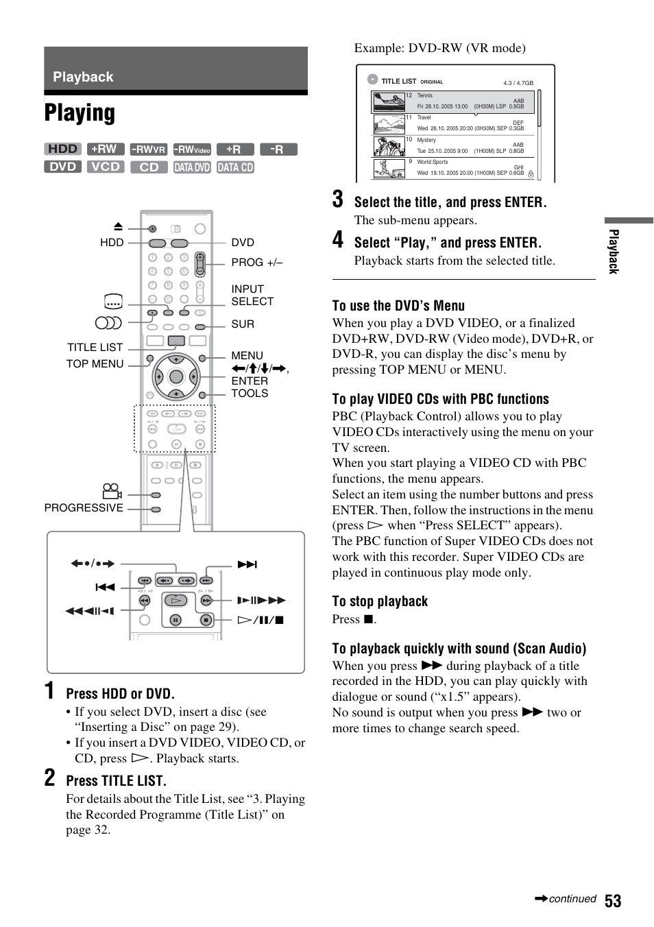 Playback, Playing, Playing 1 | Press hdd or dvd, Press title list, Select the title, and press enter, Select “play,” and press enter, The sub-menu appears, Playback starts from the selected title, Press | Sony RDR-HX510 User Manual | Page 53 / 116