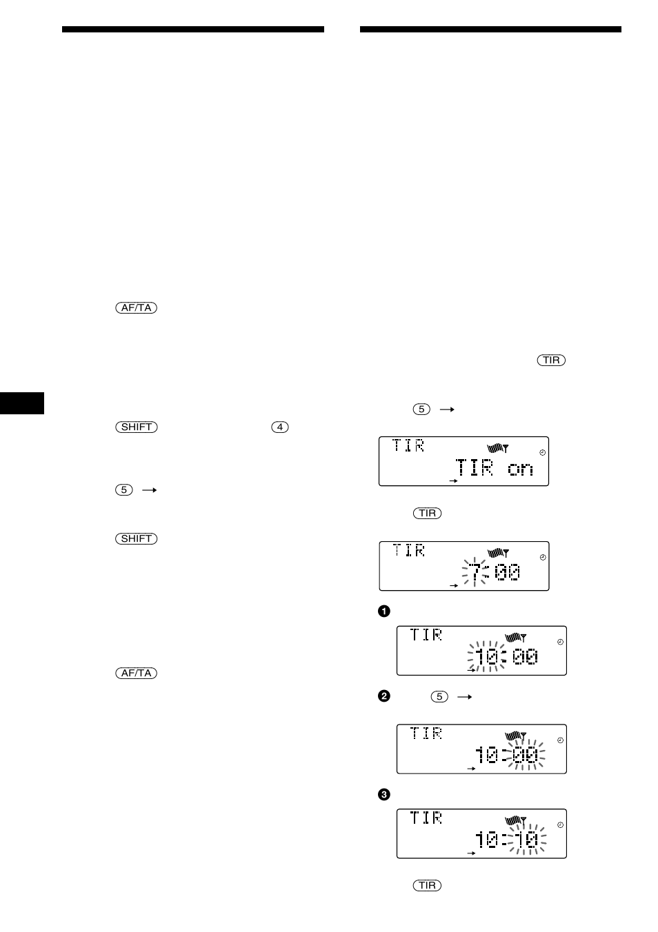 Programación de emisoras rds con los datos af y ta, Programación de emisoras rds con los datos, Af y ta | Grabación de anuncios de tráfico, Repetición de información de tráfico (tir) | Sony CDX-C880R User Manual | Page 62 / 178