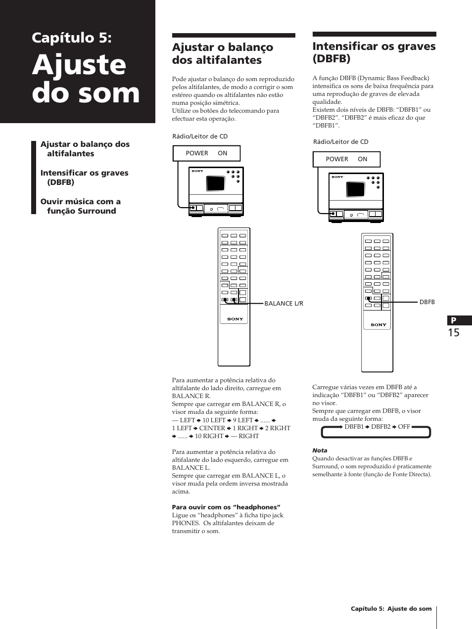 Ajuste do som, Capítulo 5, Ajustar o balanço dos altifalantes | Intensificar os graves (dbfb) | Sony TC-TX1 User Manual | Page 85 / 95