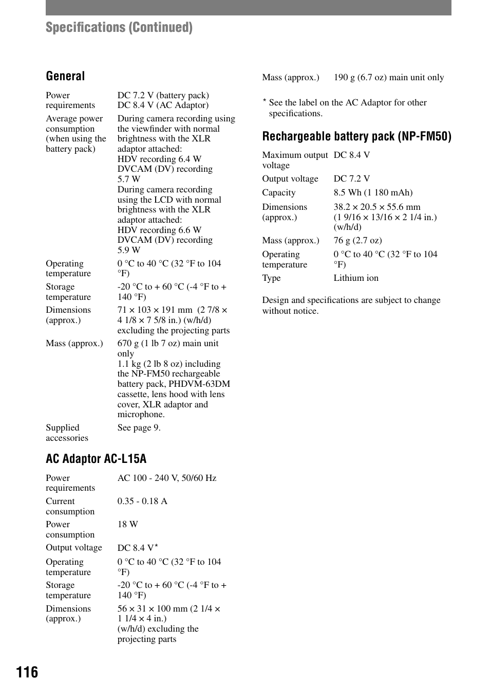 Speciﬁcations (continued), General, Ac adaptor ac-l15a | Rechargeable battery pack (np-fm50) | Sony HVR-A1N User Manual | Page 116 / 128