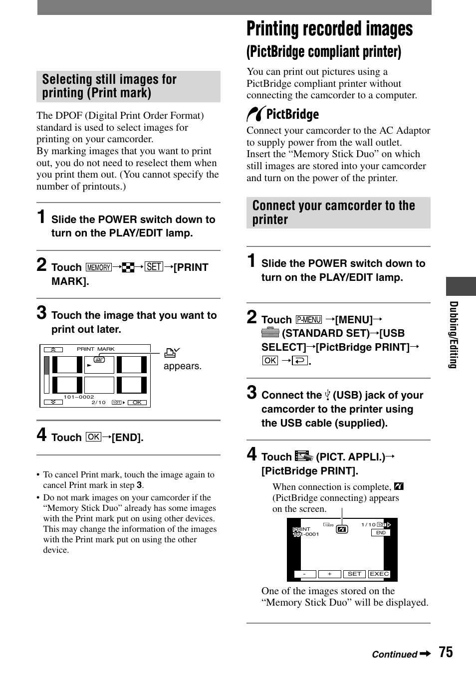 Printing recorded images, Pictbridge compliant printer), Selecting still images for printing (print mark) | Connect your camcorder to the printer | Sony HVR-A1N User Manual | Page 75 / 128