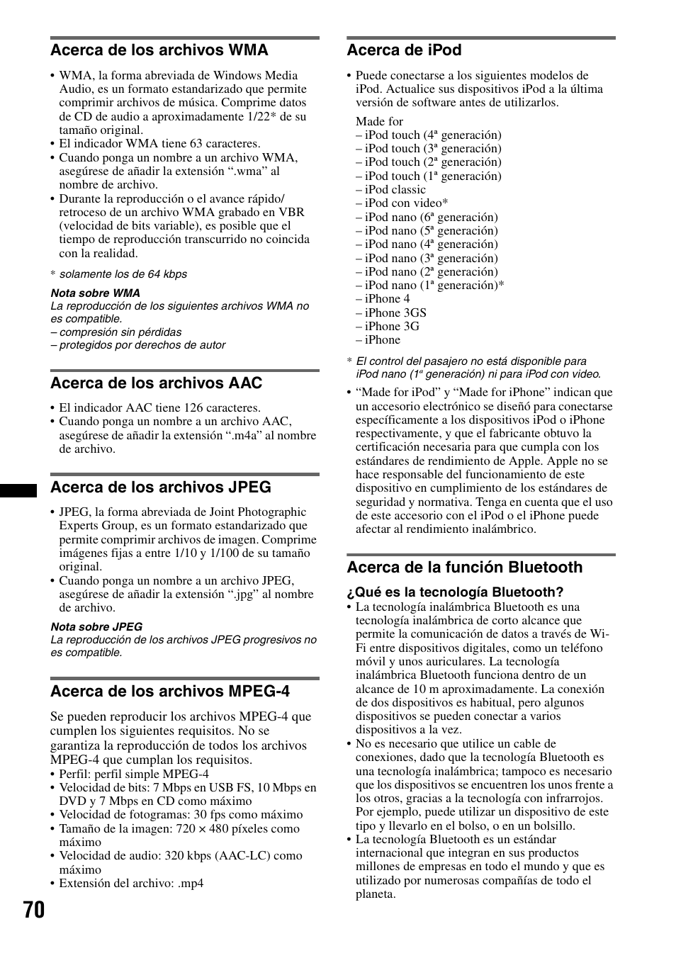 Acerca de los archivos wma, Acerca de los archivos aac, Acerca de los archivos jpeg | Acerca de los archivos mpeg-4, Acerca de ipod, Acerca de la función bluetooth | Sony XNV-L66BT User Manual | Page 146 / 248