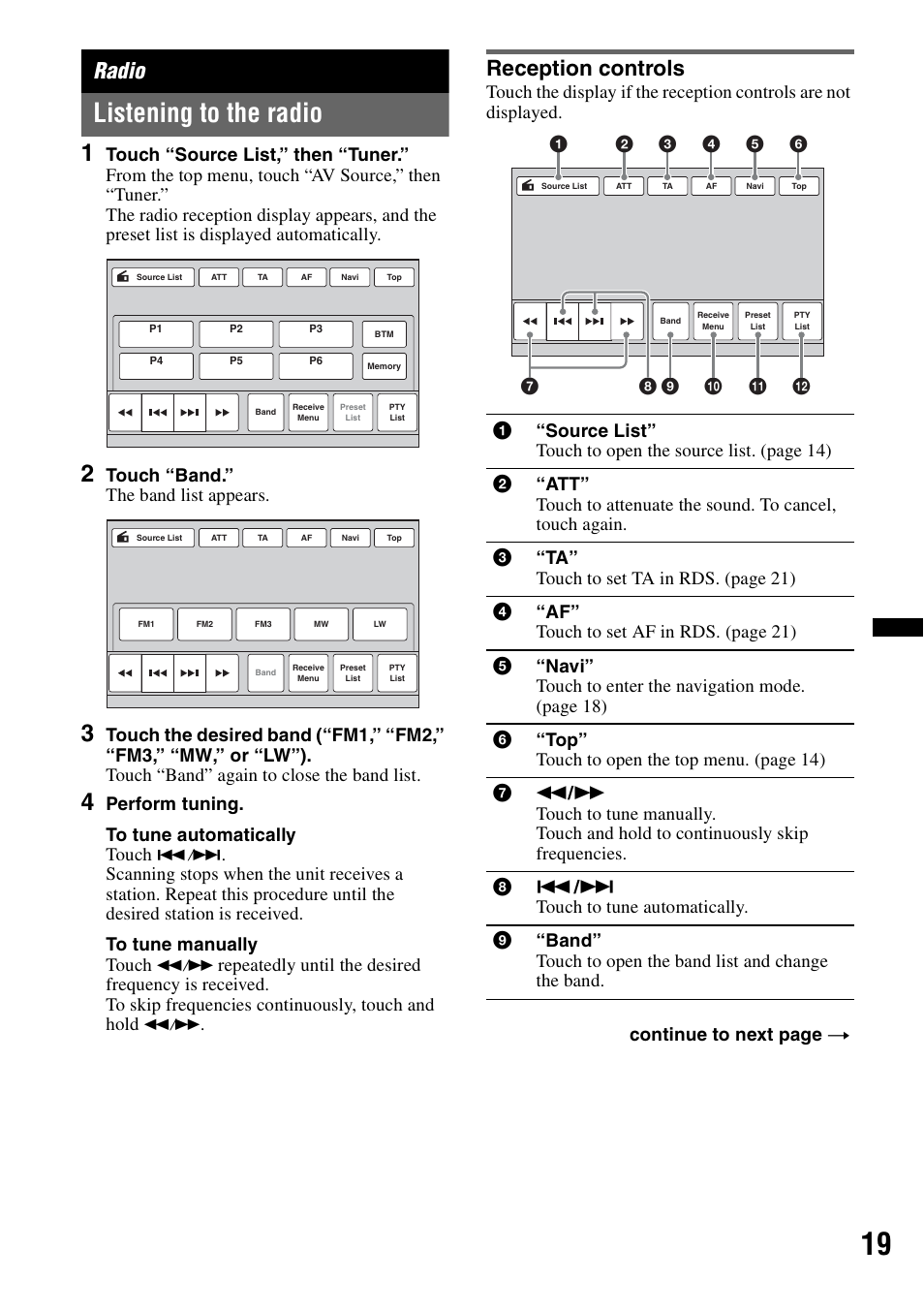 Radio, Listening to the radio, Reception controls | Touch “band.” the band list appears, Perform tuning. to tune automatically touch | Sony XNV-L66BT User Manual | Page 19 / 248