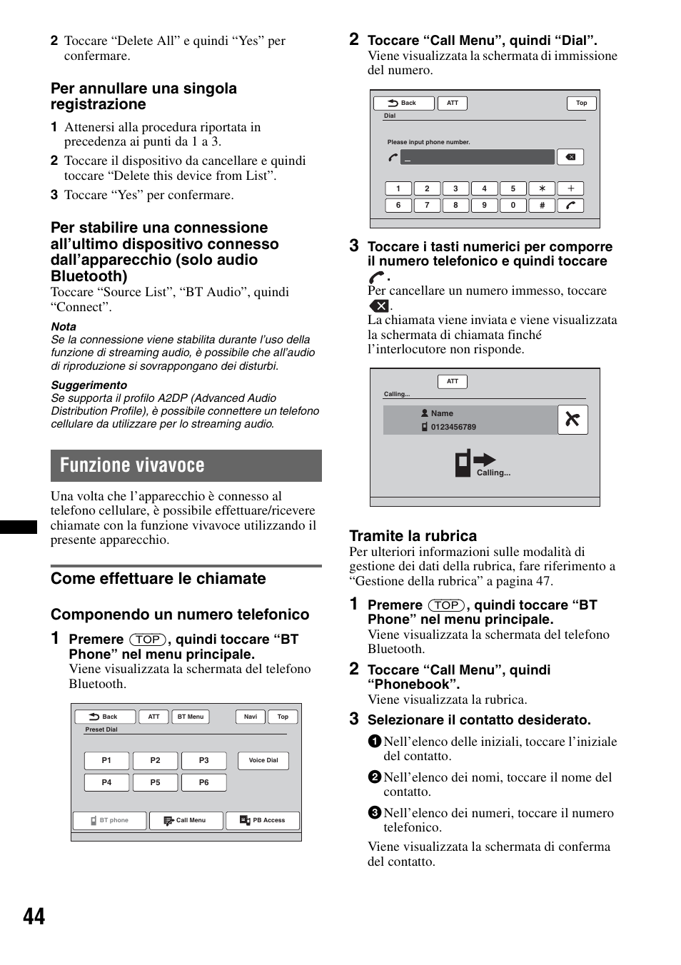 Funzione vivavoce, Come effettuare le chiamate, Per annullare una singola registrazione | Componendo un numero telefonico, Tramite la rubrica, Toccare “source list”, “bt audio”, quindi “connect | Sony XNV-L66BT User Manual | Page 202 / 248