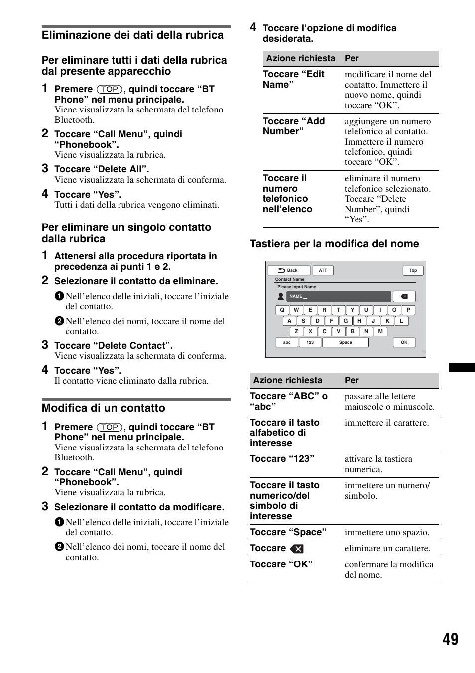 Eliminazione dei dati della rubrica, Modifica di un contatto, Per eliminare un singolo contatto dalla rubrica | Tastiera per la modifica del nome | Sony XNV-L66BT User Manual | Page 207 / 248