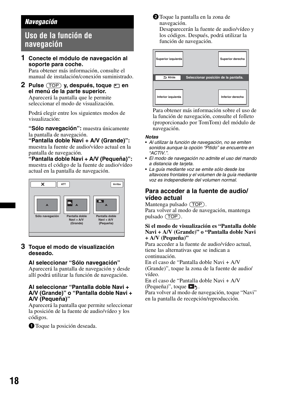 Navegación, Uso de la función de navegación, Para acceder a la fuente de audio/ vídeo actual | Sony XNV-L66BT User Manual | Page 94 / 248