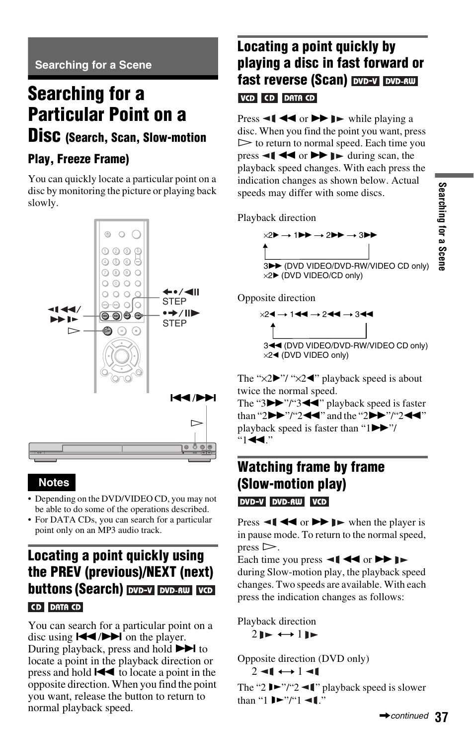Searching for a scene, Searching for a particular point on a disc, Watching frame by frame (slow-motion play) | Search, scan, slow-motion play, freeze frame) | Sony DVP-NS501P User Manual | Page 37 / 80