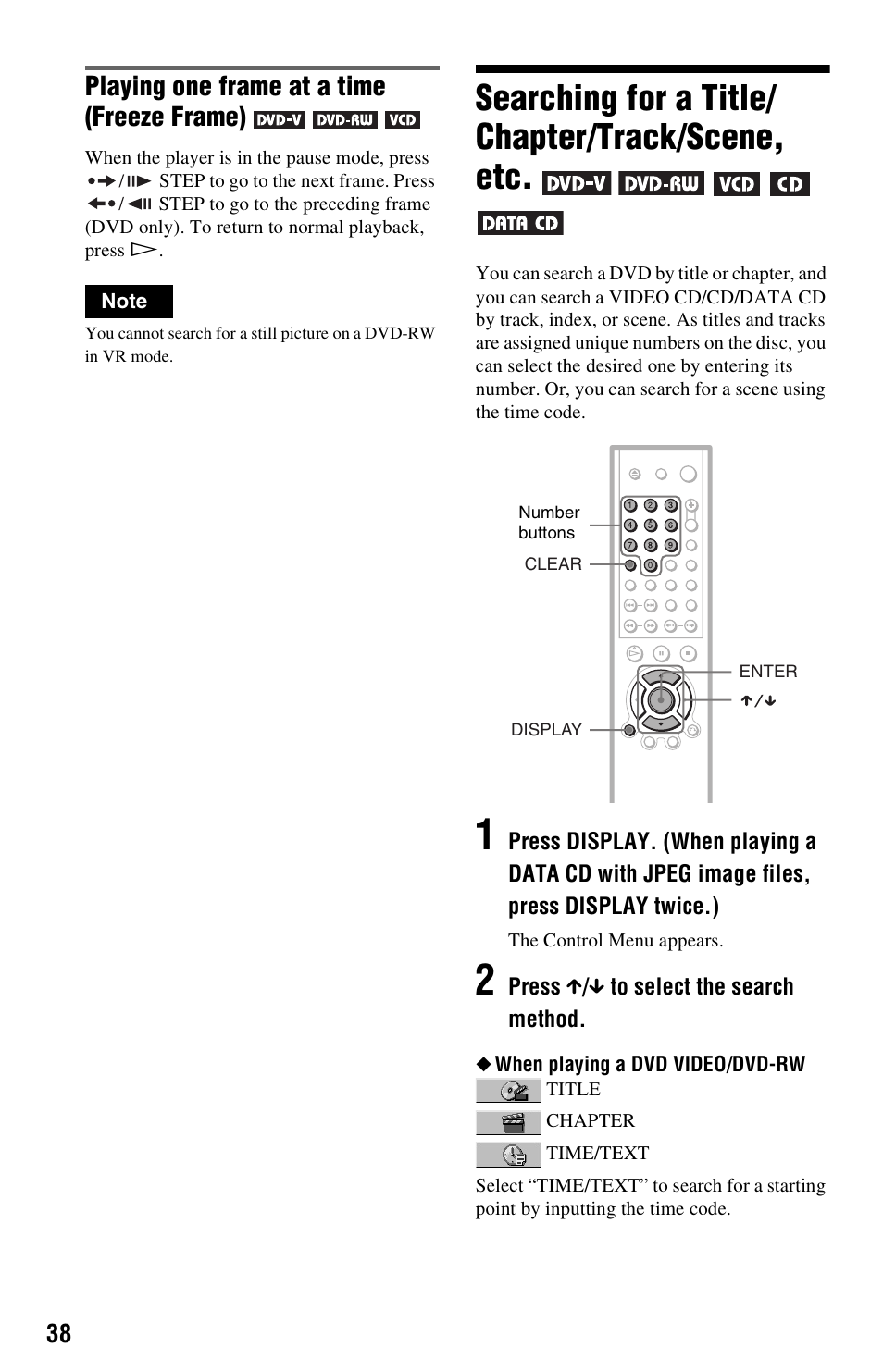 Searching for a title/ chapter/track/scene, etc, Searching for a title/chapter/track/scene, etc, Playing one frame at a time (freeze frame) | Sony DVP-NS501P User Manual | Page 38 / 80