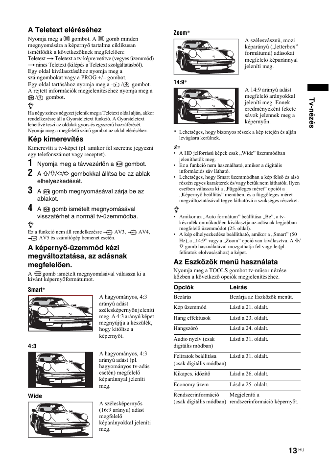 Tv-nézés a teletext eléréséhez, Kép kimerevítés, Az eszközök menü használata | Sony BRAVIA KDL-26T30 User Manual | Page 183 / 204