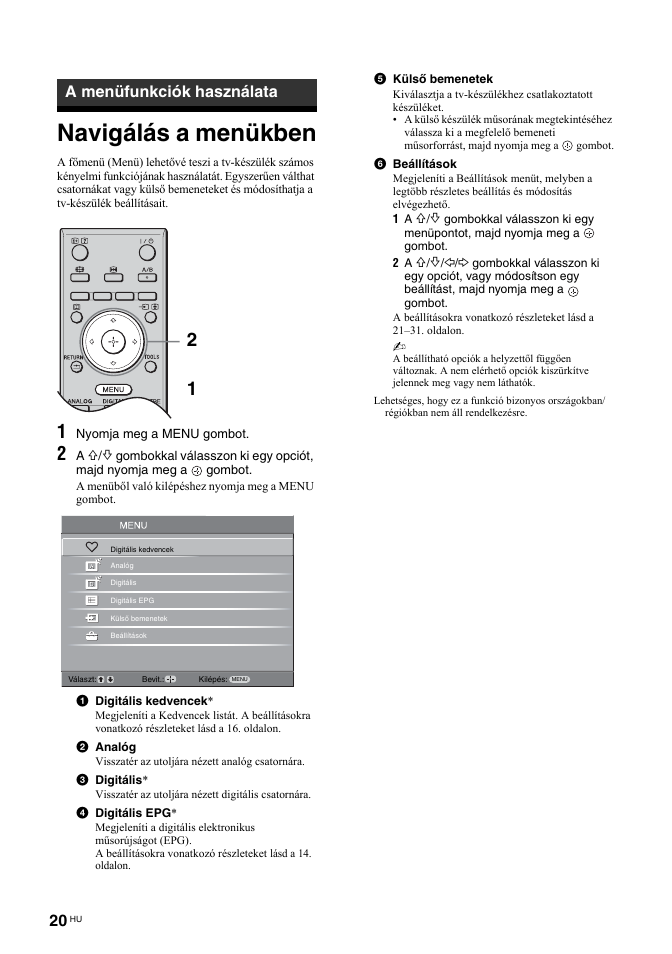 Navigálás a menükben, A menüfunkciók használata | Sony BRAVIA KDL-26T30 User Manual | Page 190 / 204