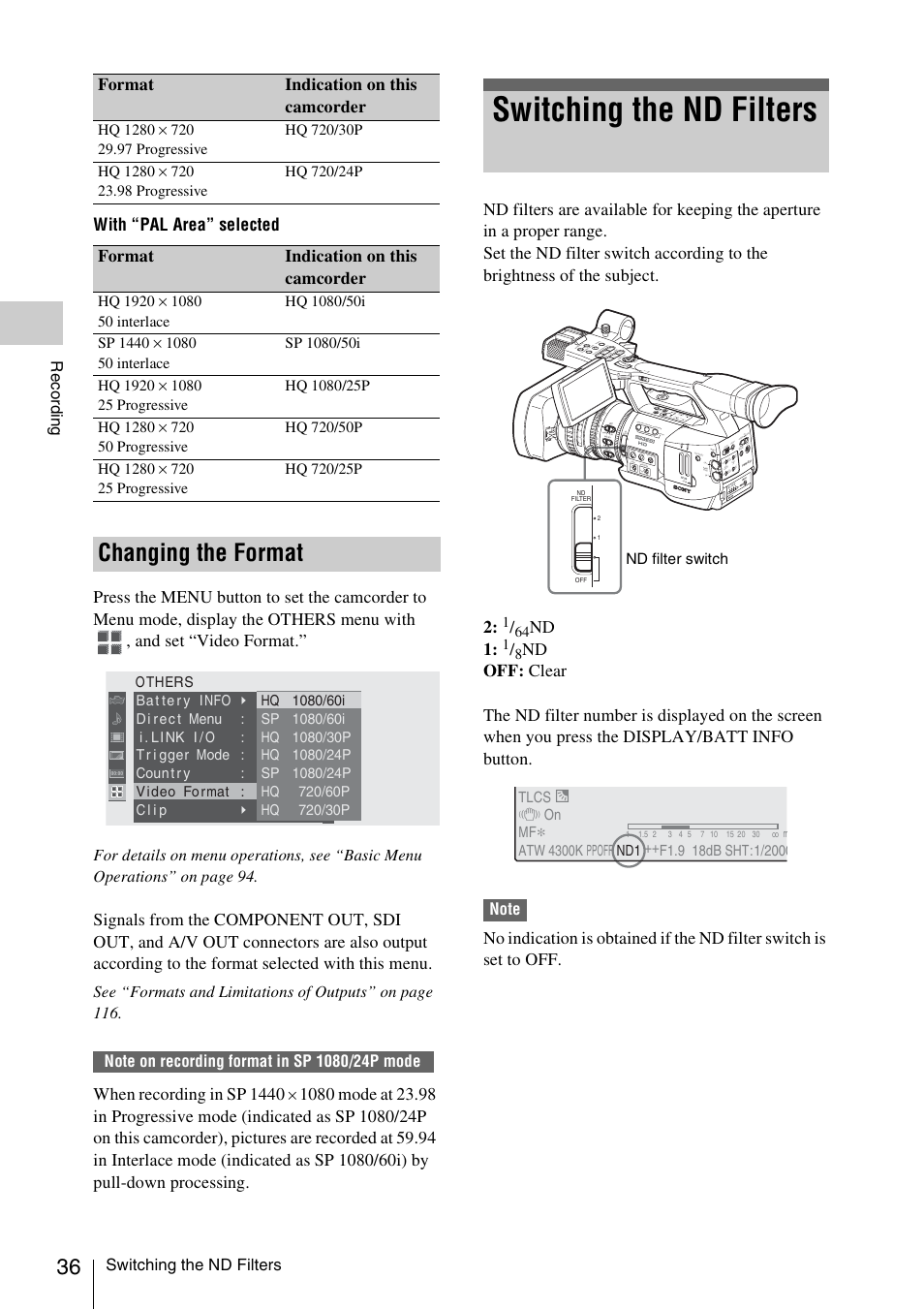 Changing the format, Switching the nd filters, When recording in sp 1440 | Nd 1, Format indication on this camcorder, Record ing, Nd filter switch tlcs, 7 on mf | Sony XDCAM EX PMW-EX1 User Manual | Page 36 / 132