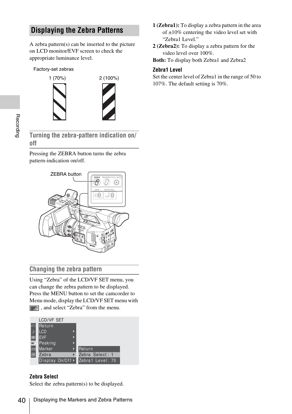 Displaying the zebra patterns, Turning the zebra-pattern indication on/ off, Changing the zebra pattern | Displaying the markers and zebra patterns, Record ing, Zebra button, Nd filter, Ba prst l m h, Manu auto manu auto focus, Off on | Sony XDCAM EX PMW-EX1 User Manual | Page 40 / 132