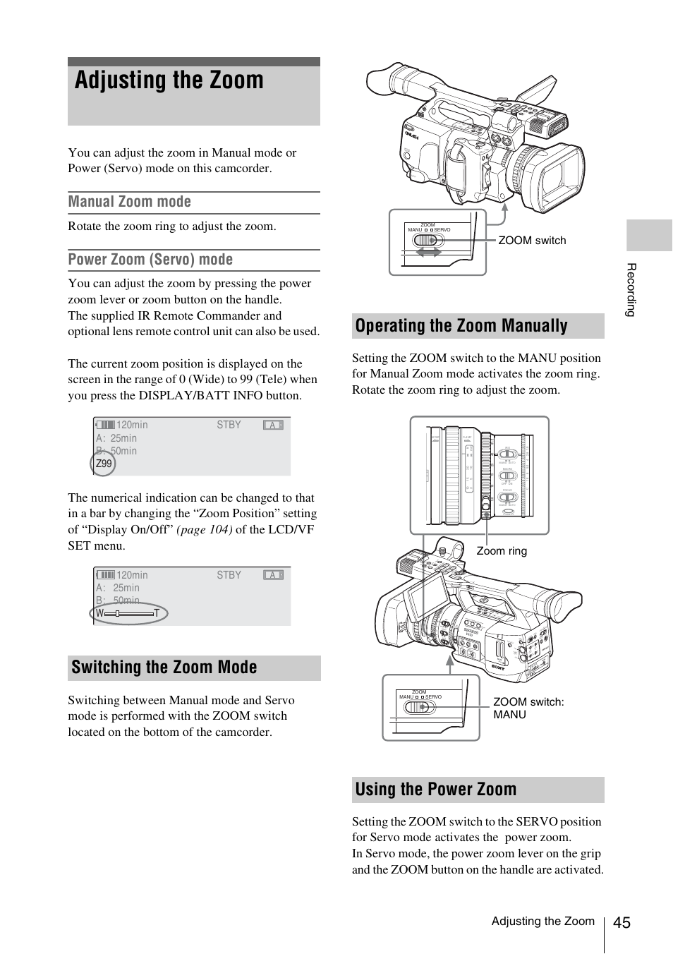 Adjusting the zoom, Switching the zoom mode, Operating the zoom manually | Using the power zoom, Operating the zoom manually using the power zoom, Manual zoom mode, Power zoom (servo) mode, Rotate the zoom ring to adjust the zoom, Record ing, Zoom switch | Sony XDCAM EX PMW-EX1 User Manual | Page 45 / 132