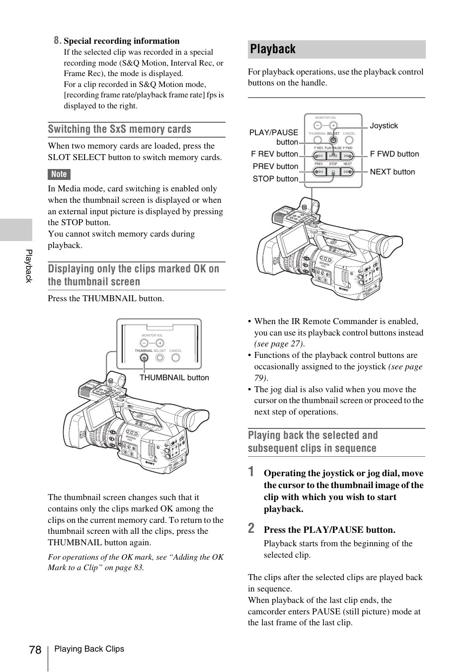 Playback, Press the play/pause button, Special recording information | Playing back clips, Pla y bac k, Thumbnail button, Nd filter, Ba prst l m h, Manu auto manu auto focus, Off on | Sony XDCAM EX PMW-EX1 User Manual | Page 78 / 132