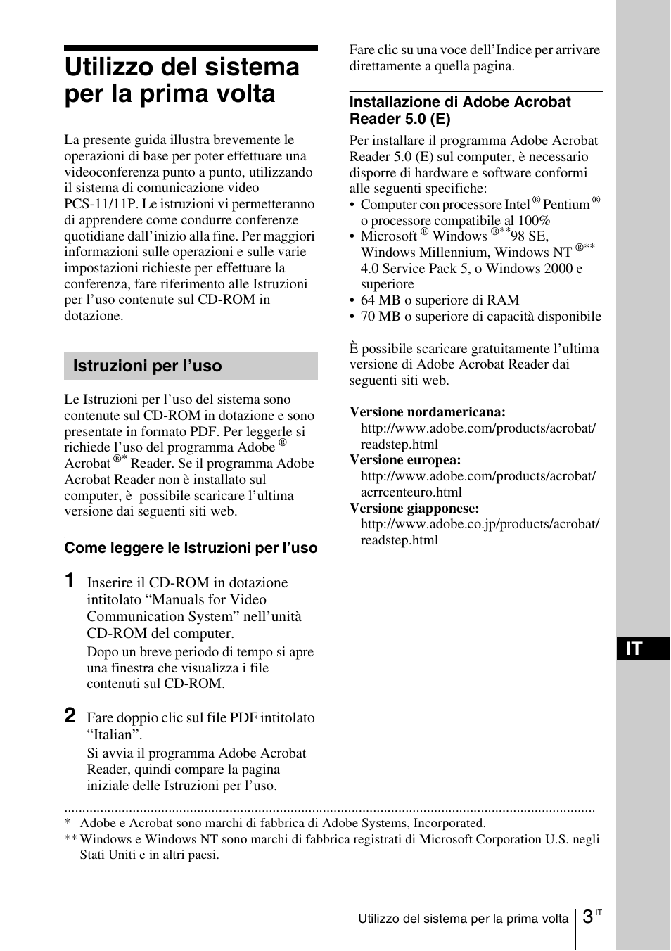 Utilizzo del sistema per la prima volta | Sony PCS-11 User Manual | Page 105 / 156