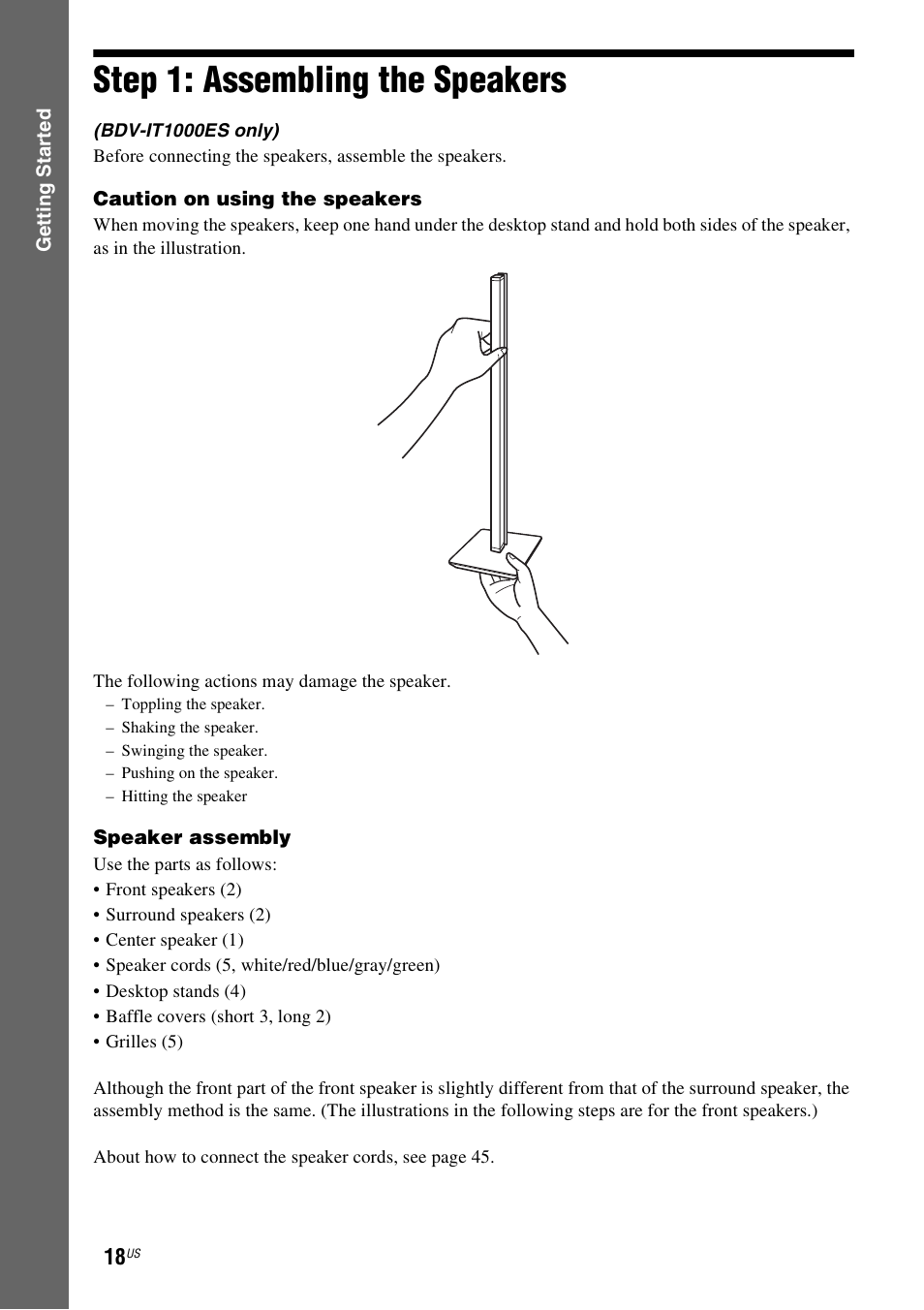 Step 1: assembling the speakers, Step 1: assembling, The speakers | Sony BDV-IT1000ES User Manual | Page 18 / 155