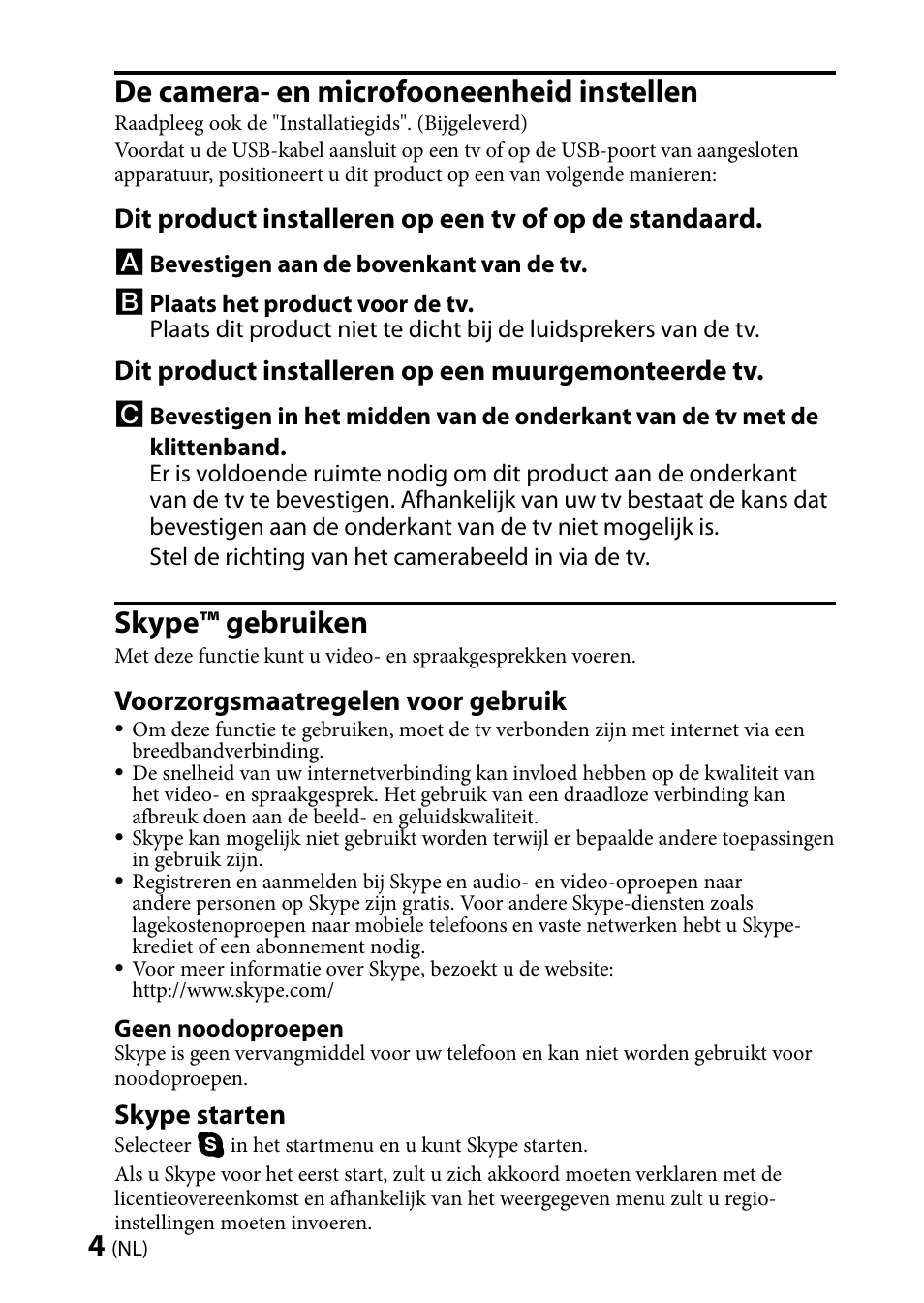 De camera- en microfooneenheid instellen, Skype™ gebruiken, Dit product installeren op een muurgemonteerde tv | Voorzorgsmaatregelen voor gebruik, Skype starten | Sony CMU-BR100 User Manual | Page 20 / 88