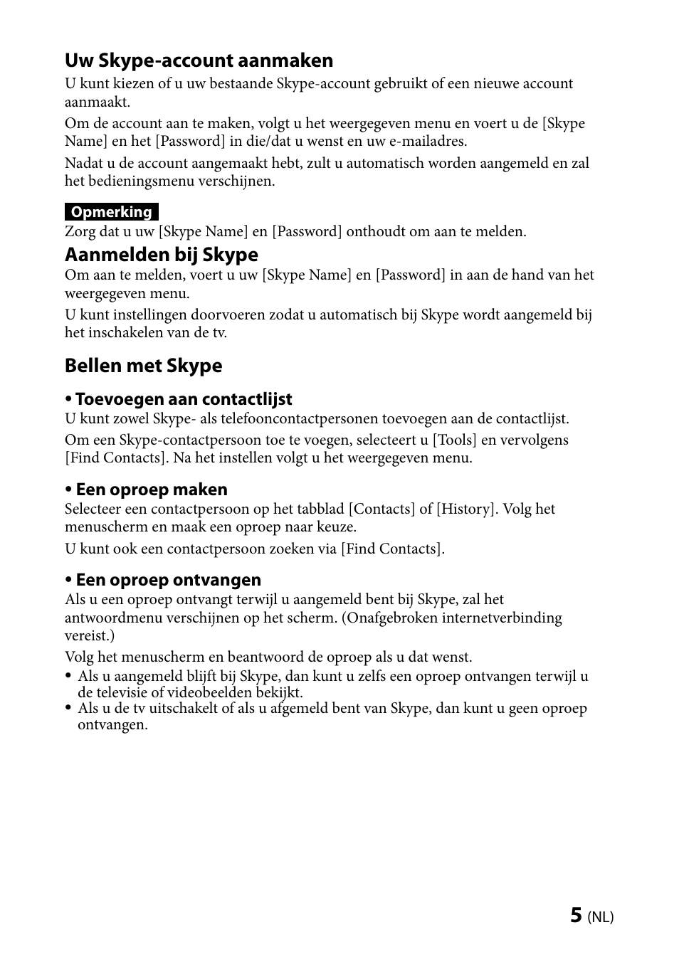 Uw skype-account aanmaken, Aanmelden bij skype, Bellen met skype | Sony CMU-BR100 User Manual | Page 21 / 88