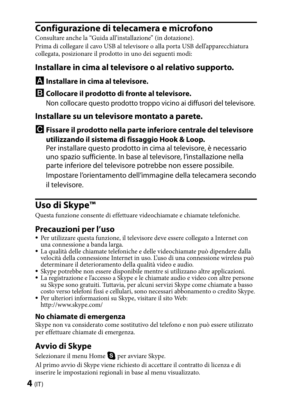 Configurazione di telecamera e microfono, Uso di skype, Installare su un televisore montato a parete | Precauzioni per l’uso, Avvio di skype | Sony CMU-BR100 User Manual | Page 24 / 88