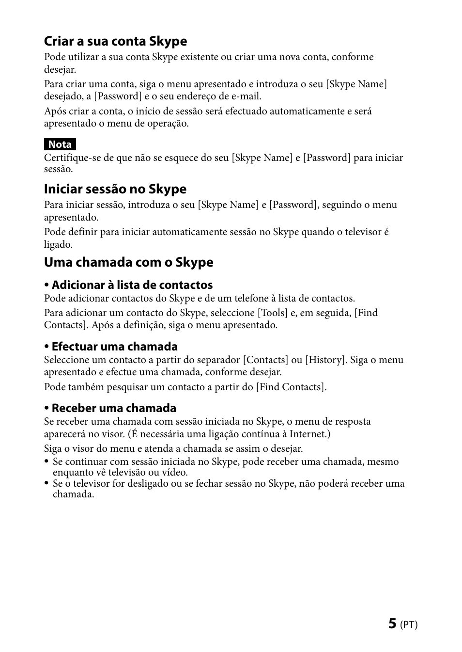 Criar a sua conta skype, Iniciar sessão no skype, Uma chamada com o skype | Sony CMU-BR100 User Manual | Page 37 / 88