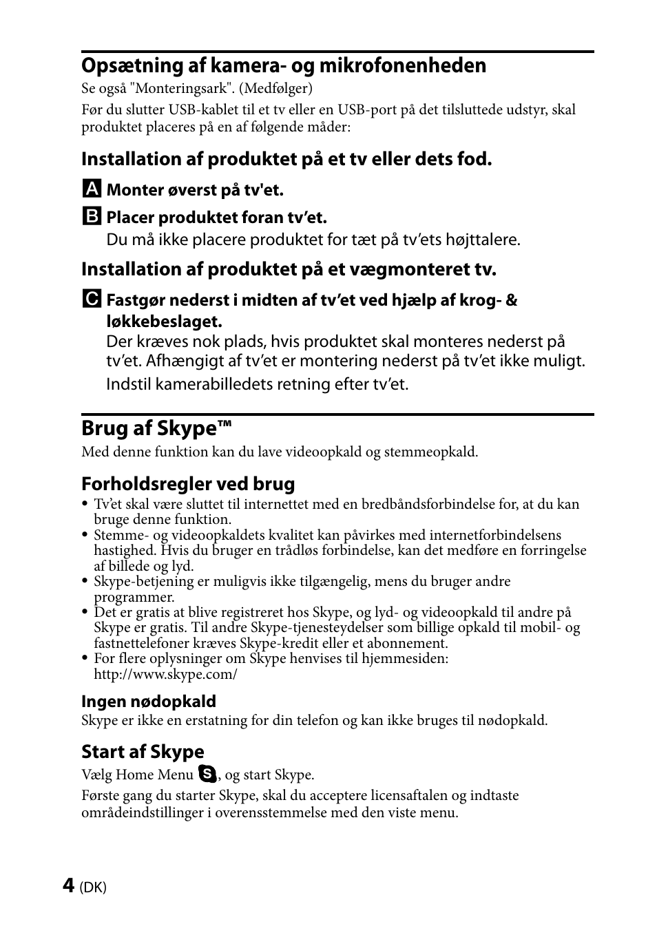 Opsætning af kamera- og mikrofonenheden, Brug af skype, Installation af produktet på et tv eller dets fod | Installation af produktet på et vægmonteret tv, Forholdsregler ved brug, Start af skype | Sony CMU-BR100 User Manual | Page 40 / 88