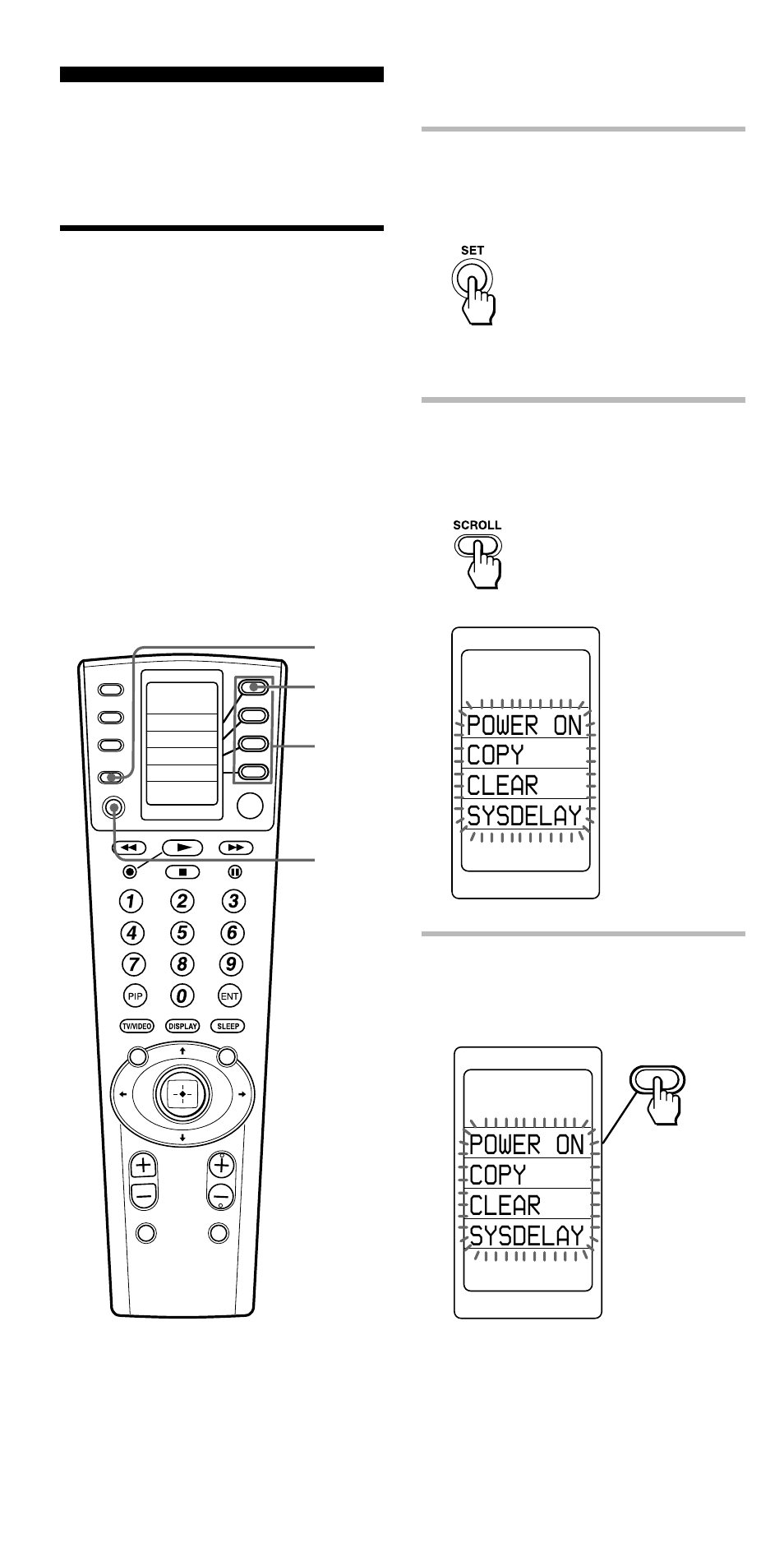 Adding an extra function to the component labels, For sony components only), Power on copy clear sysdelay | Keep the set button pressed for more than a second, Example: to program the tv label | Sony RM-VL1000 User Manual | Page 44 / 84