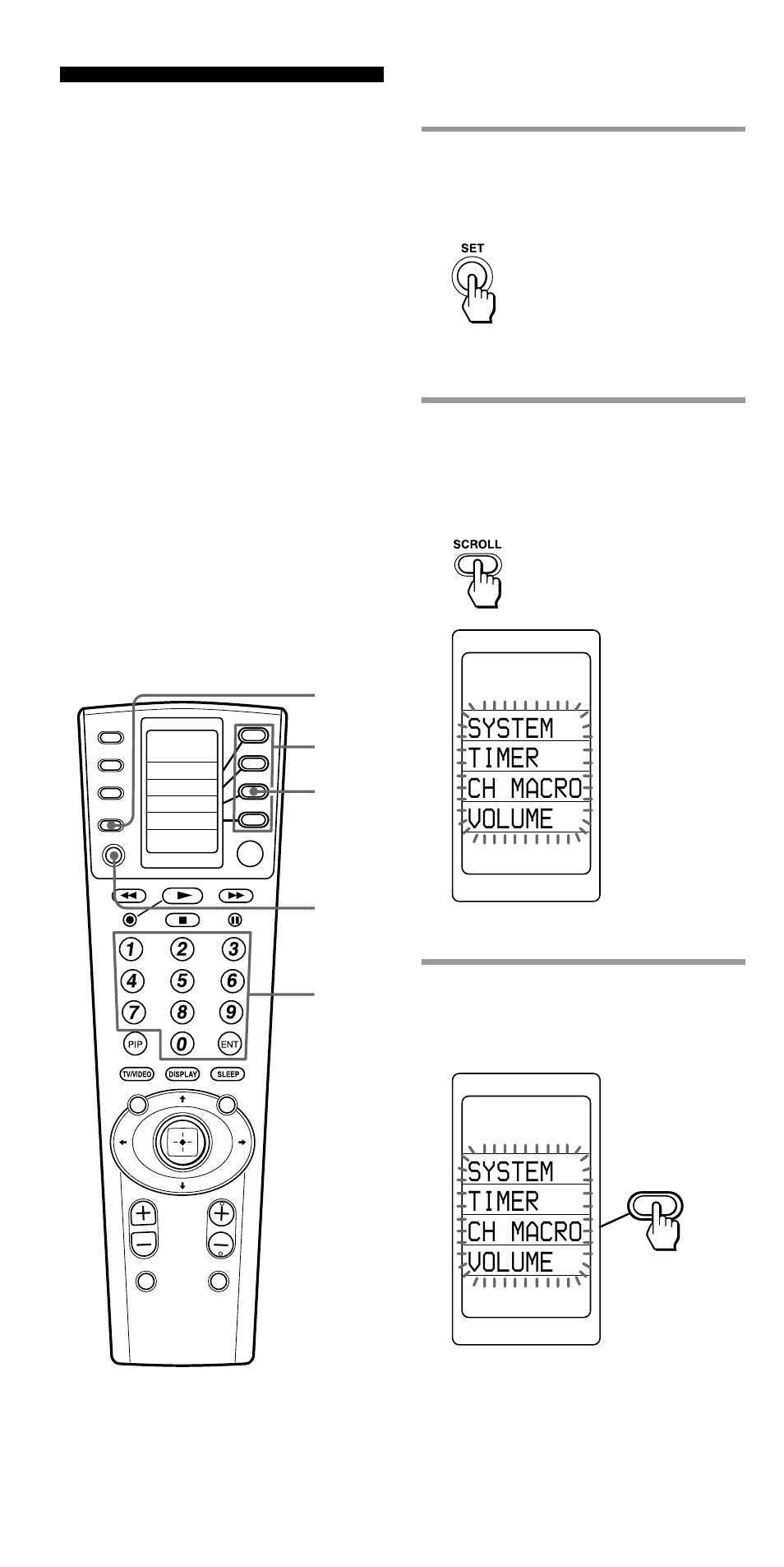 Selecting a channel with a single label, System timer ch macro volume, Keep the set button pressed for more than a second | Set” appears on the lcd display | Sony RM-VL1000 User Manual | Page 48 / 84