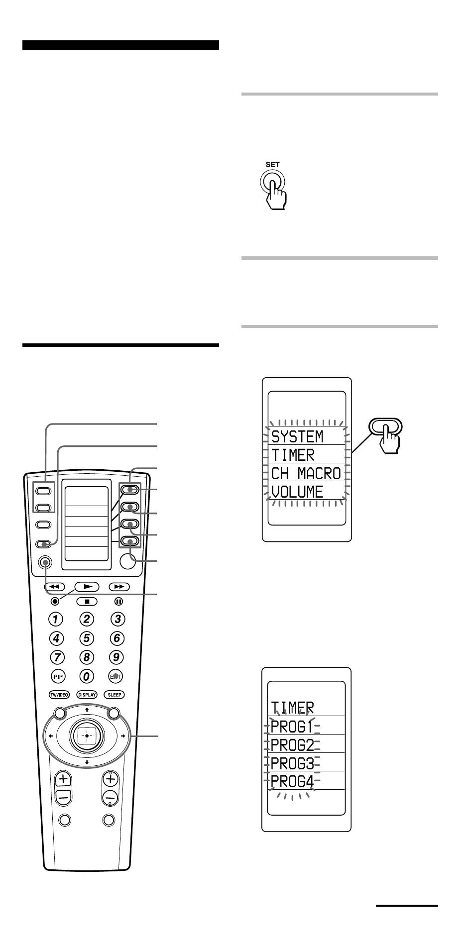 Setting the timer, Setting the new timer program, Timer prog1 prog2 prog3 prog4 | System timer ch macro volume, Keep the set button pressed for more than a second, Select “timer” by pressing the label select button | Sony RM-VL1000 User Manual | Page 51 / 84