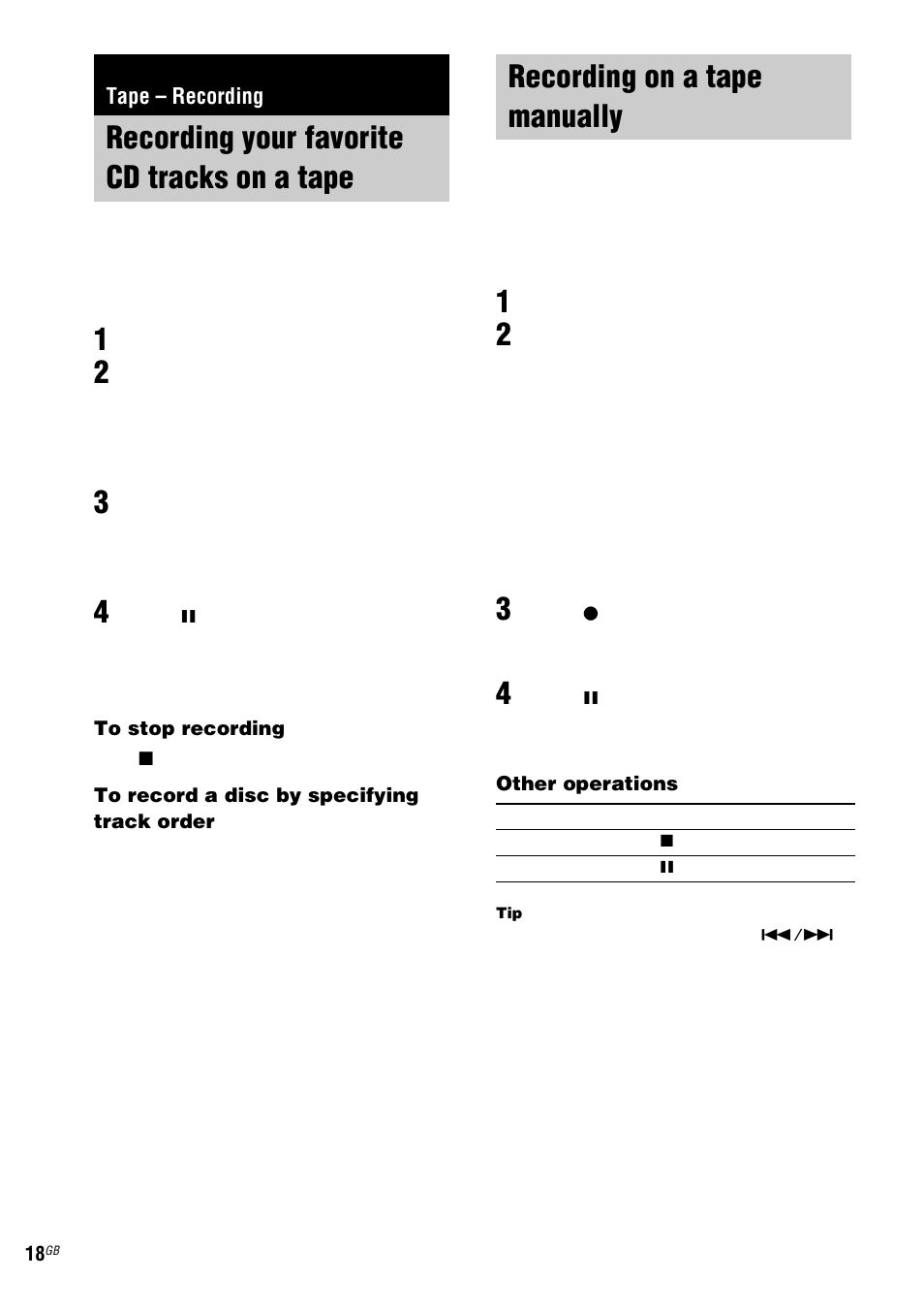 Tape – recording, Recording your favorite cd tracks on a tape, Cd-tape synchro recording | Recording on a tape manually, Manual recording, Recording your favorite cd tracks on a, Tape — cd-tape synchro recording | Sony CMT-HPX9 User Manual | Page 18 / 36