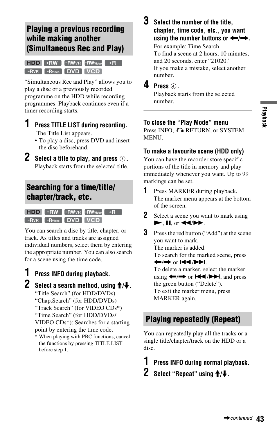 Searching for a time/title/chapter/track, etc, Playing repeatedly (repeat), Playing a previous recording while making another | Simultaneous rec and play), Ns (43) | Sony 4-151-079-11(1) User Manual | Page 43 / 100