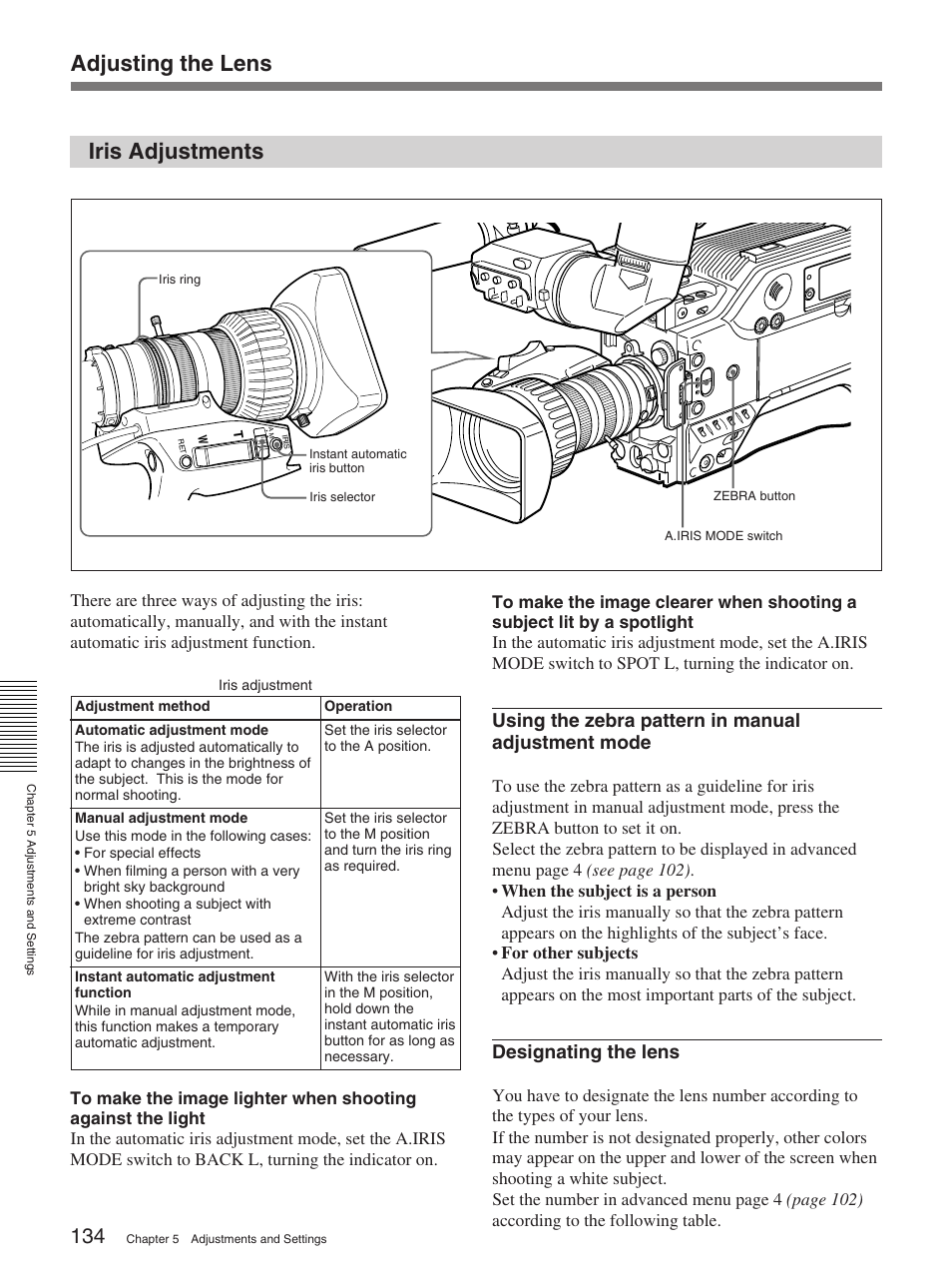 Iris adjustments, Adjusting the lens, Using the zebra pattern in manual adjustment mode | Designating the lens | Sony 370PL User Manual | Page 134 / 160