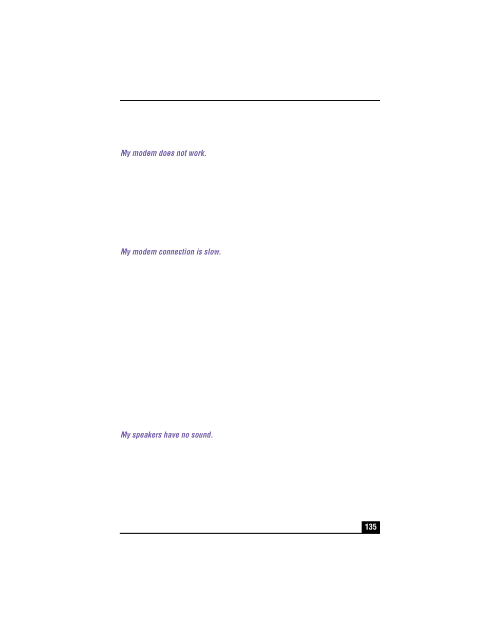 Troubleshooting the modem, My modem does not work, My modem connection is slow | Troubleshooting audio, My speakers have no sound | Sony PCG-R505TS User Manual | Page 135 / 150