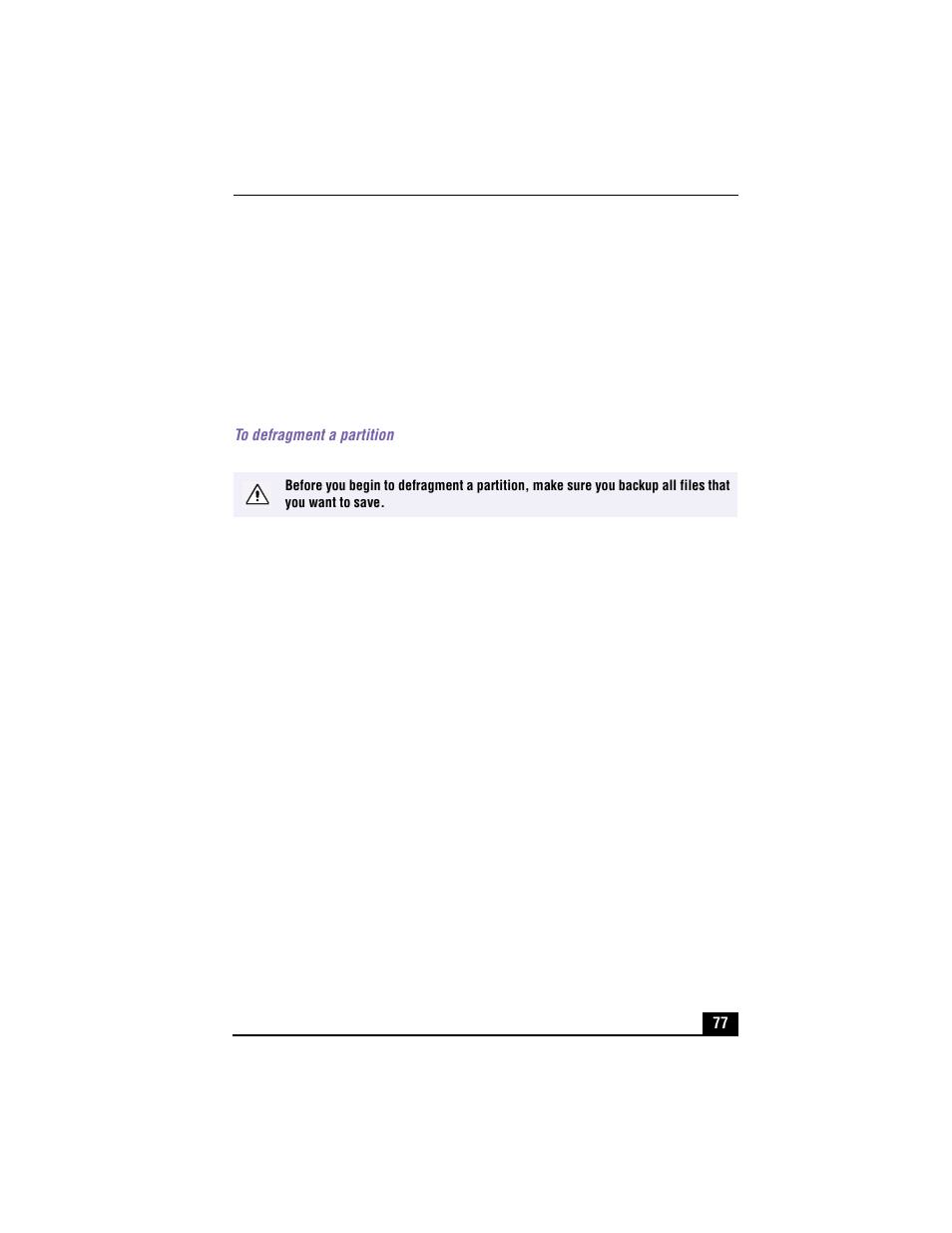 Hard disk drive partition, To defragment a partition, 1 click the start button in the windows® taskbar | Sony PCG-R505TS User Manual | Page 77 / 150