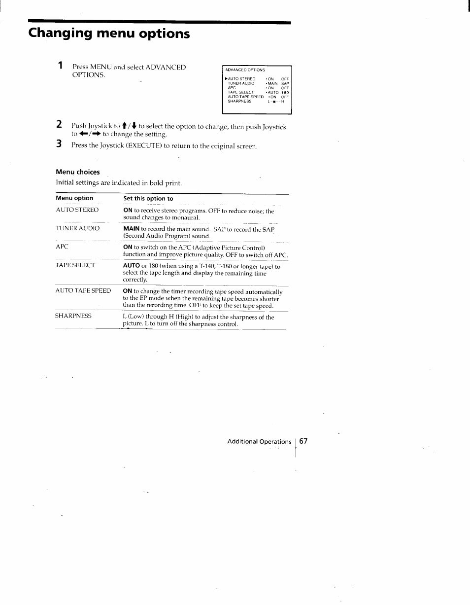 Changing menu options, Menu choices, Press menu and select advanced options | Push joystick to, Initial settings are indicated in bold print | Sony SLV-775HF User Manual | Page 67 / 80