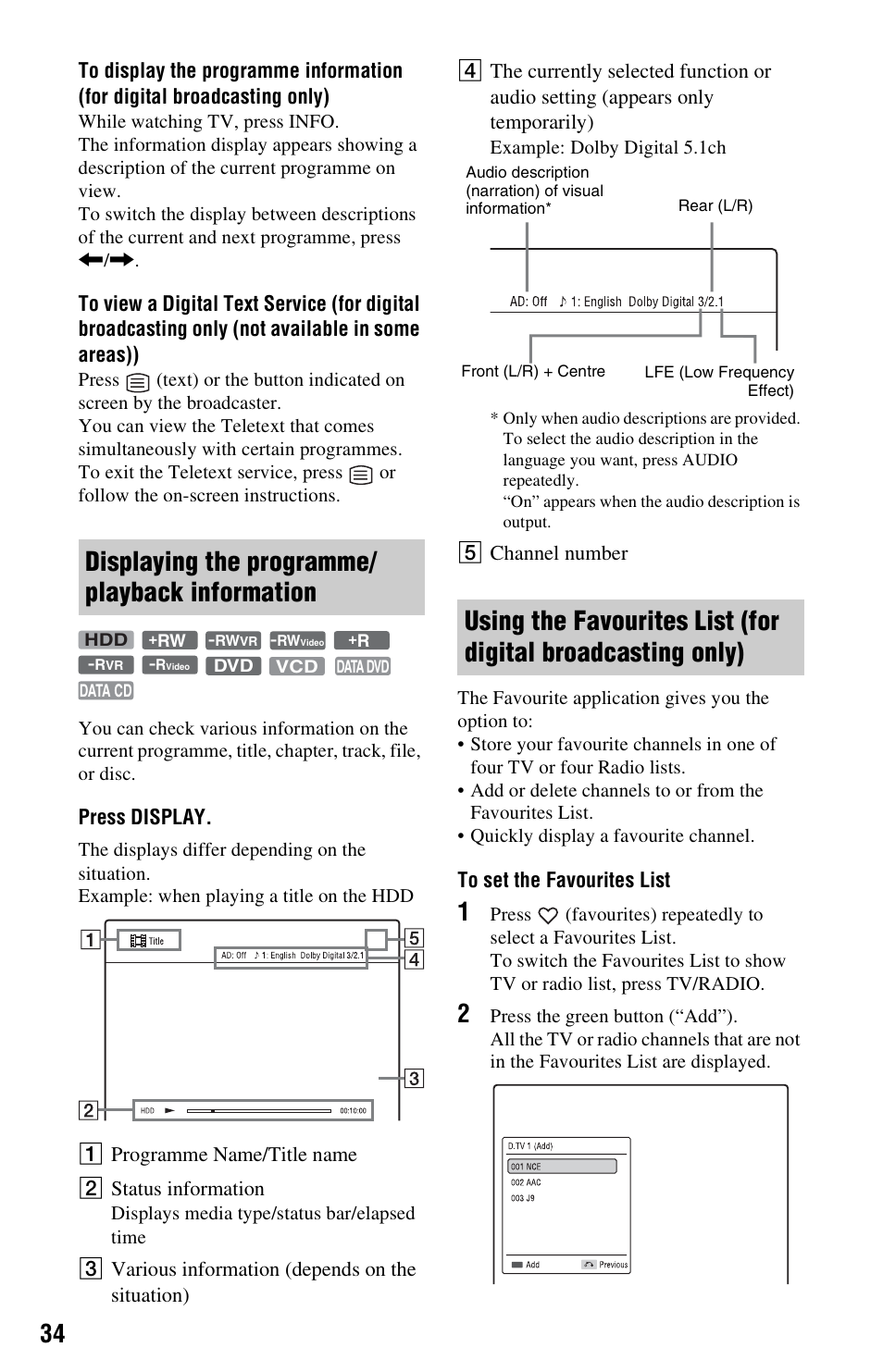 Displaying the programme/playback information, T) (34), Display | Displaying the programme/ playback information | Sony RDR-DC205 User Manual | Page 34 / 120