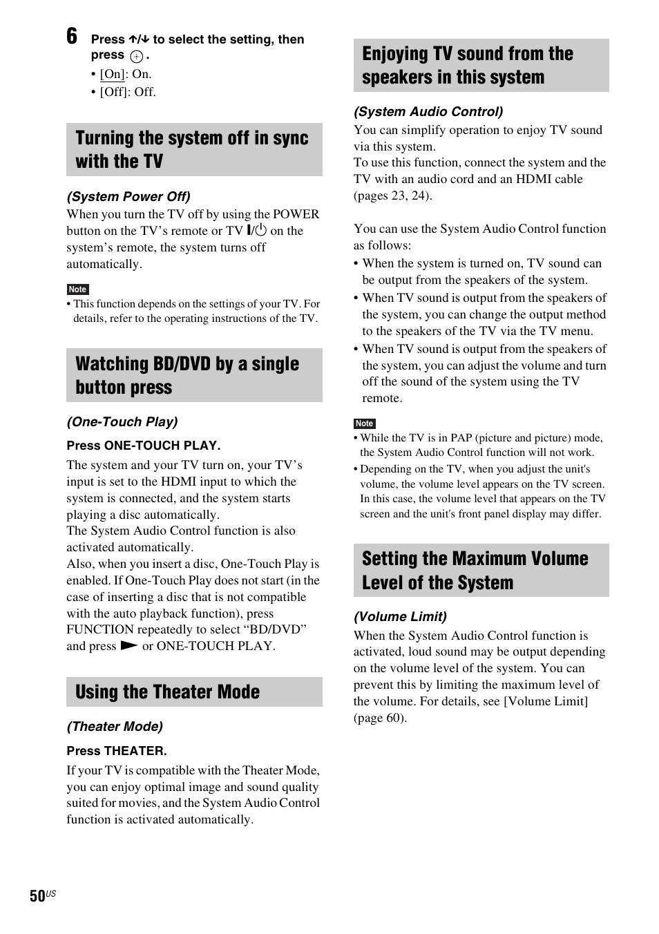 Turning the system off in sync with the tv, Watching bd/dvd by a single button press, Using the theater mode | Enjoying tv sound from the speakers in this system, Setting the maximum volume level of the system, E 50) | Sony BDV-T57 User Manual | Page 50 / 84