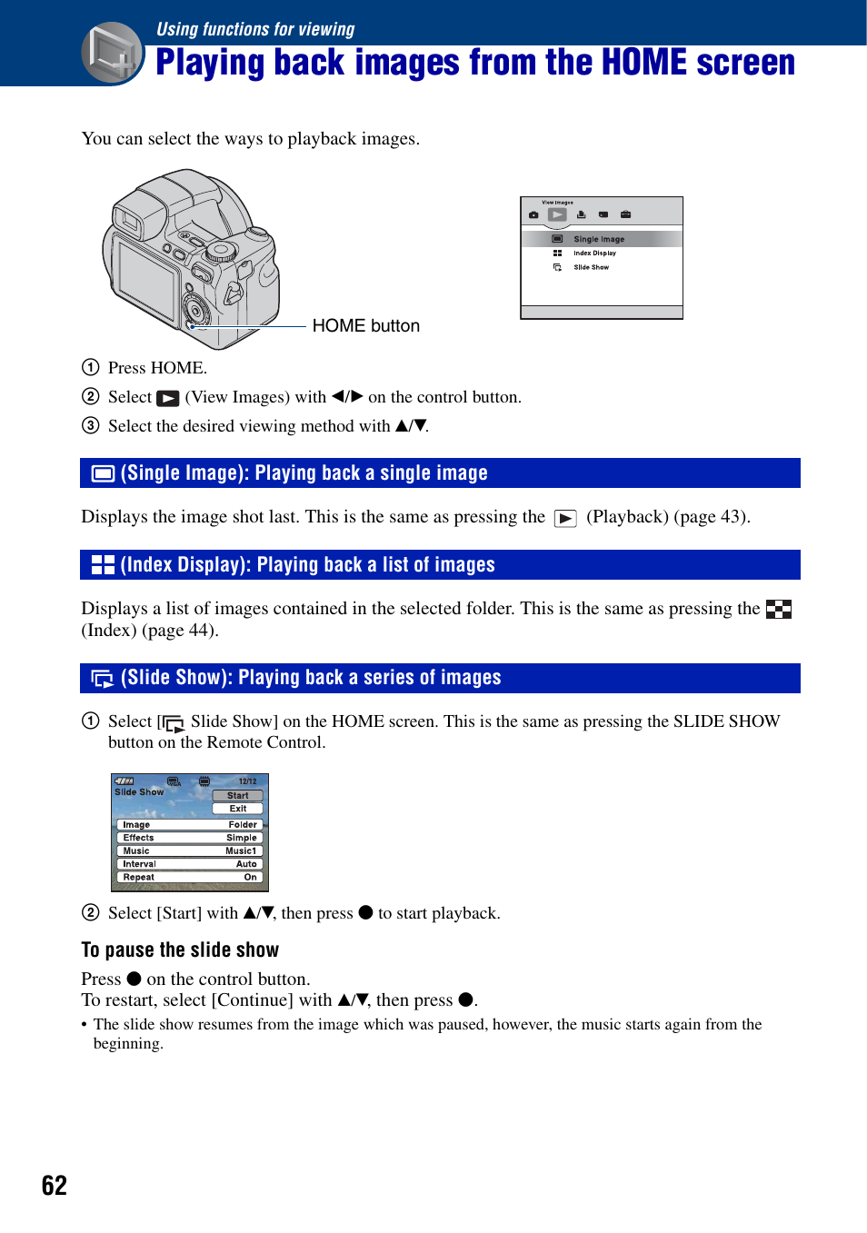 Using functions for viewing, Playing back images from the home screen, Single image): playing back a single image | Index display): playing back a list of images, Slide show): playing back a series of images, Tton (62) | Sony Cyber-shot DSC-H9 User Manual | Page 62 / 137