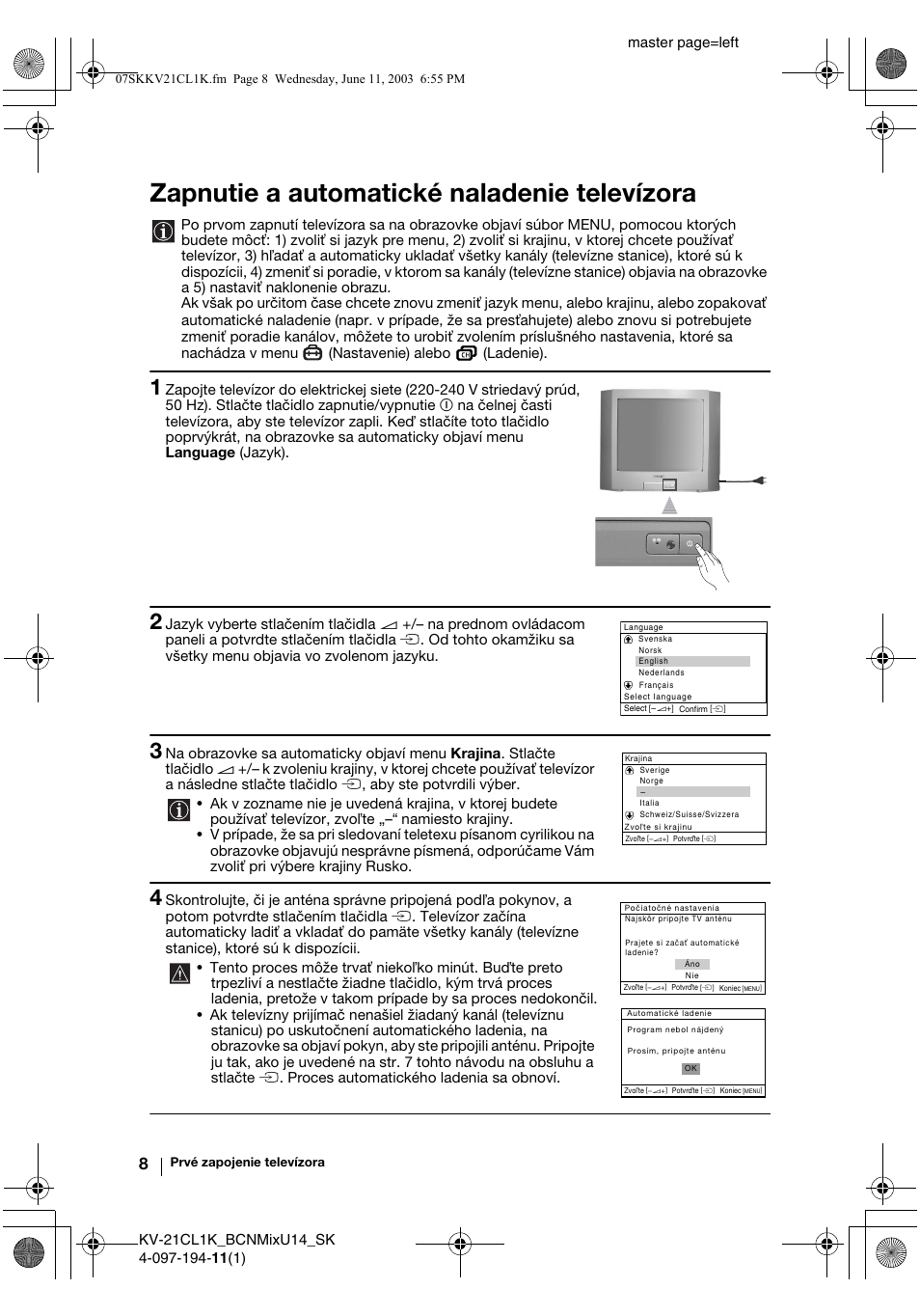 Zapnutie a automatické naladenie televízora, Master page=left | Sony KV-21CL1K User Manual | Page 116 / 128