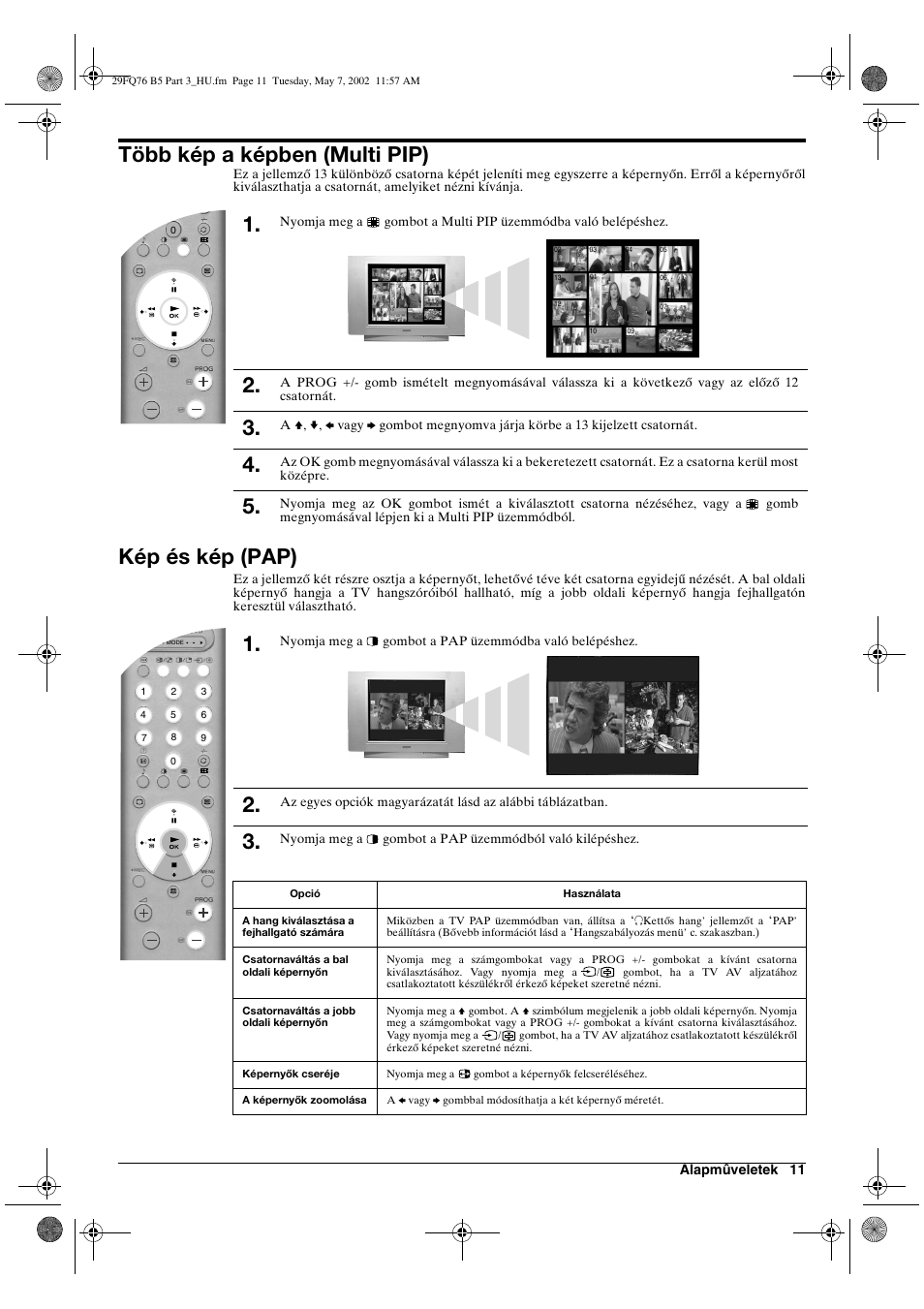 Több kép a képben (multi pip), Kép és kép (pap), Alapmûveletek 11 | Sony WEGA KV-29FQ76 K User Manual | Page 85 / 148