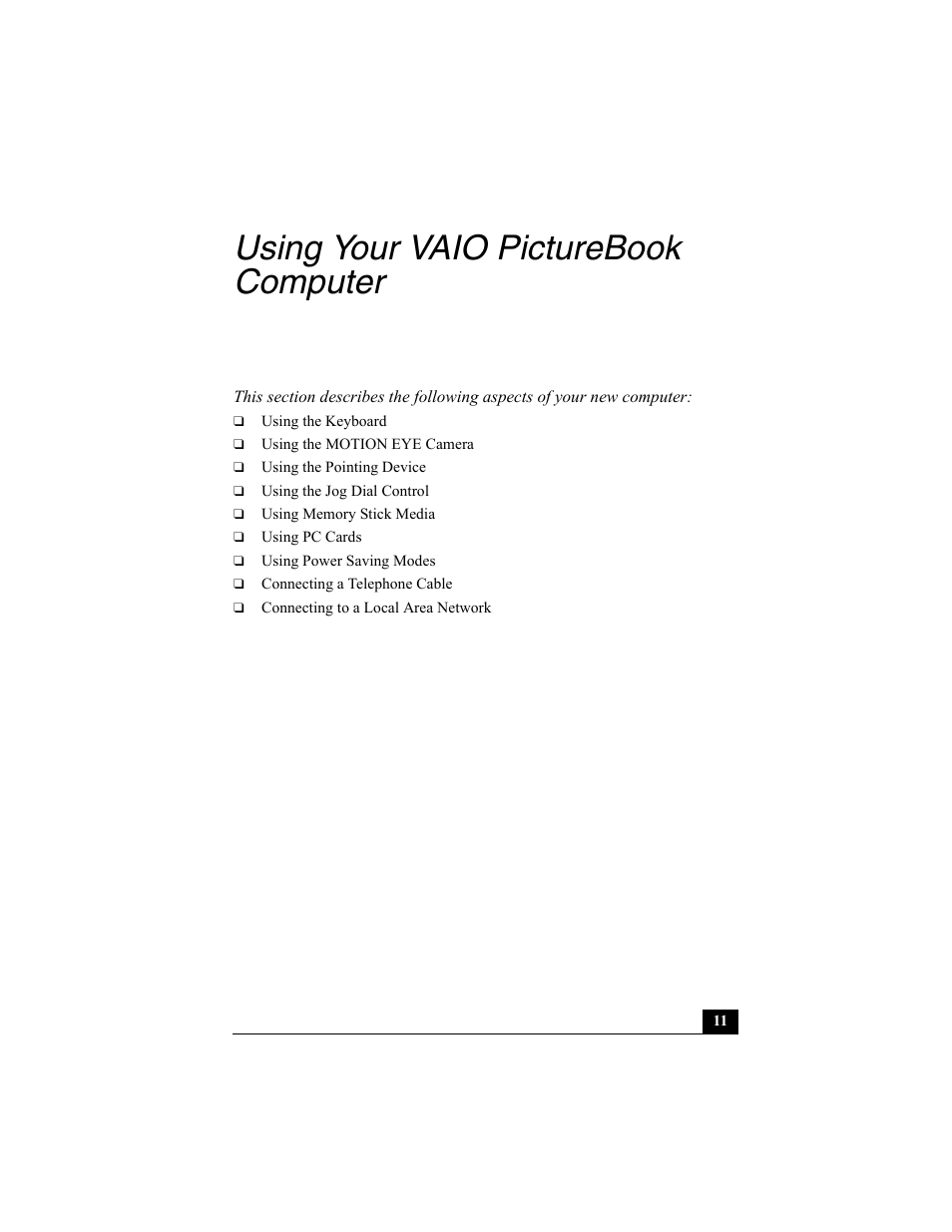 Using your vaio picturebook computer | Sony VAIO Viao PictureBook Computer User Manual | Page 11 / 146