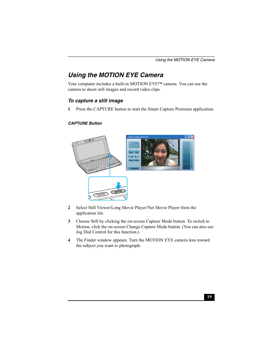 Using the motion eye camera, To capture a still image | Sony VAIO Viao PictureBook Computer User Manual | Page 19 / 146