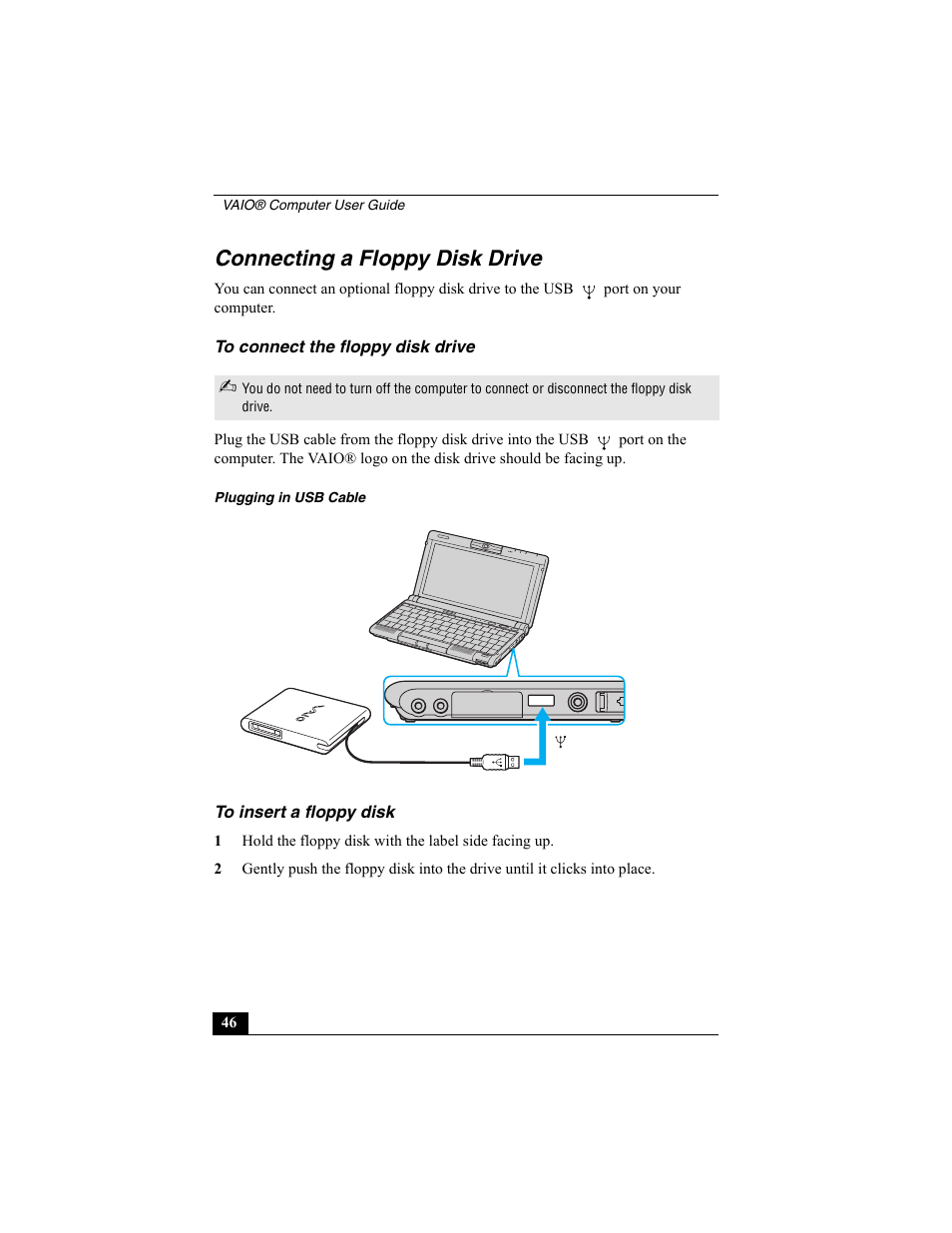 Connecting a floppy disk drive, To connect the floppy disk drive, To insert a floppy disk | Sony VAIO Viao PictureBook Computer User Manual | Page 46 / 146