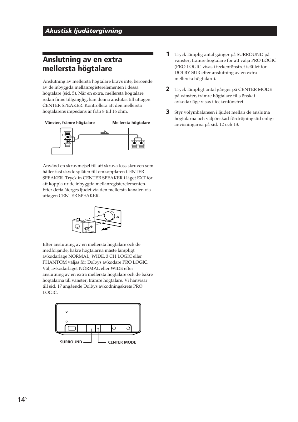 Anslutning av en extra mellersta högtalare, Akustisk ljudåtergivning | Sony SA-VA10 User Manual | Page 105 / 123