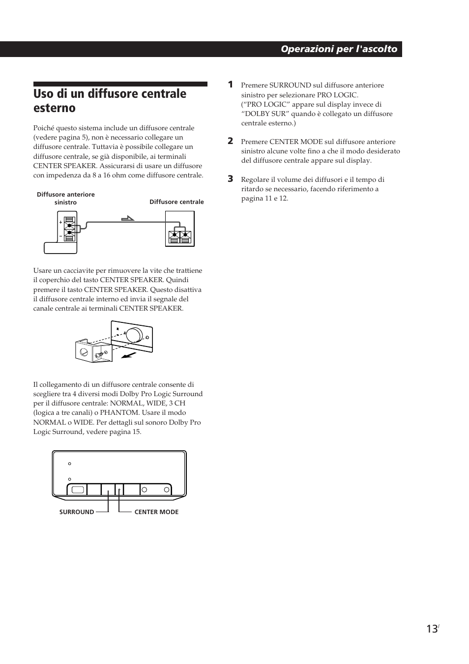 Uso di un diffusore centrale esterno, Operazioni per l'ascolto | Sony SA-VA10 User Manual | Page 120 / 123