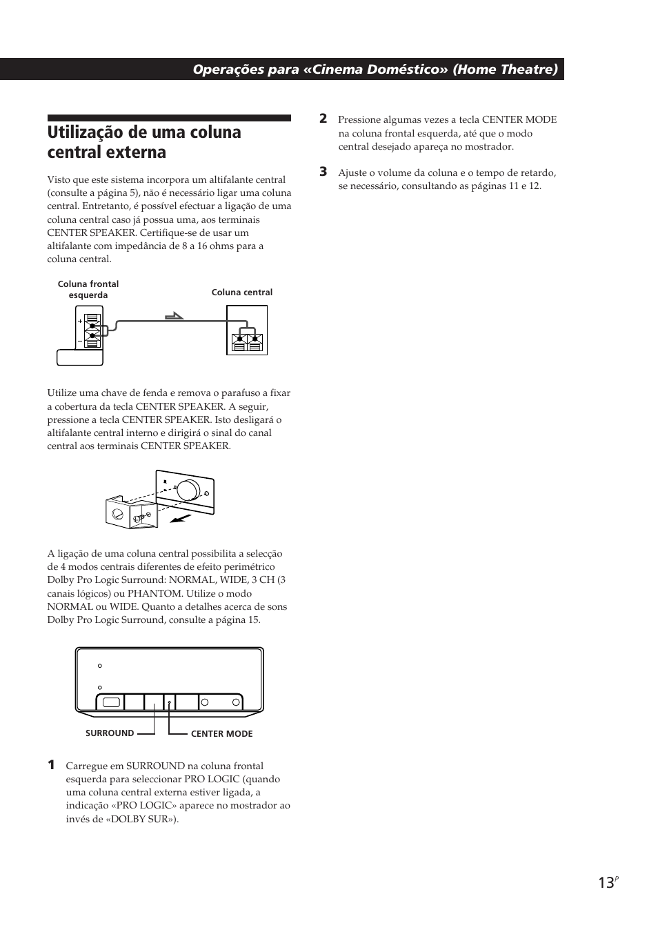Utilização de uma coluna central externa, Operações para «cinema doméstico» (home theatre) | Sony SA-VA10 User Manual | Page 59 / 123