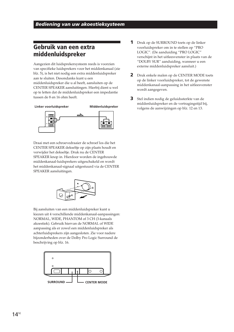 Gebruik van een extra middenluidspreker, Bediening van uw akoestieksysteem | Sony SA-VA10 User Manual | Page 89 / 123