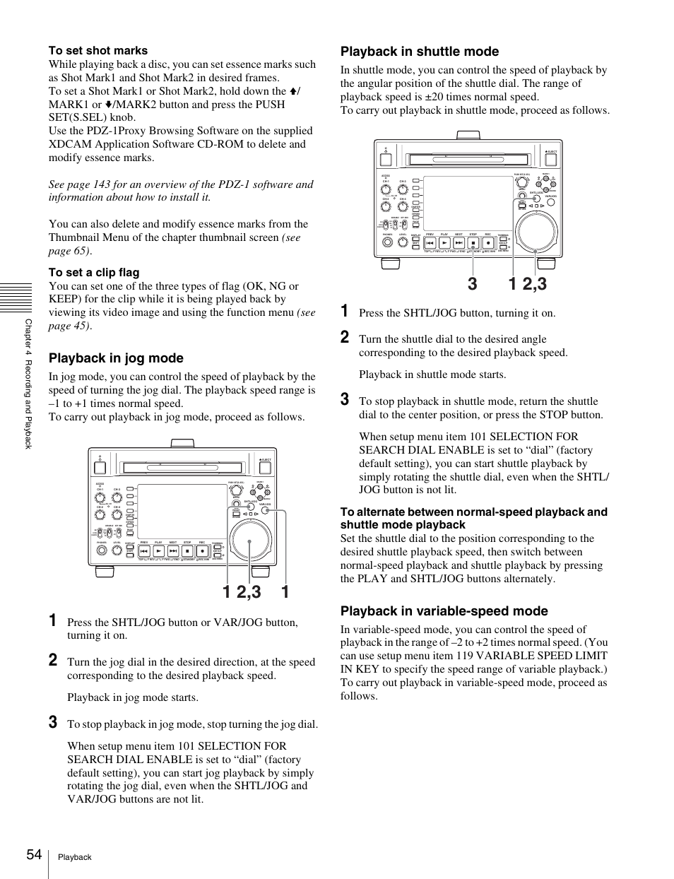 Playback in jog mode, Playback in shuttle mode, Playback in variable-speed mode | Press the shtl/jog button, turning it on | Sony XDCAM HD PDW-HD1500 User Manual | Page 54 / 158