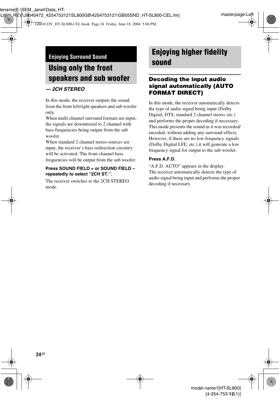 Enjoying surround sound, Using only the front speakers and sub woofer, 2ch stereo | Enjoying higher fidelity sound, Using only the front speakers and sub, Woofer — 2ch stereo | Sony HT-SL600 User Manual | Page 24 / 44