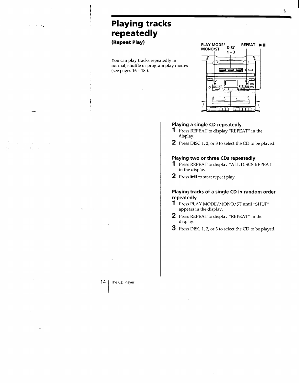 Playing tracks repeatedly, Playing a single cd repeatedly, Playing two or three cds repeatedly | Playing tracks of a single cd in random order, Repeatedly | Sony CFD-C646 User Manual | Page 14 / 31